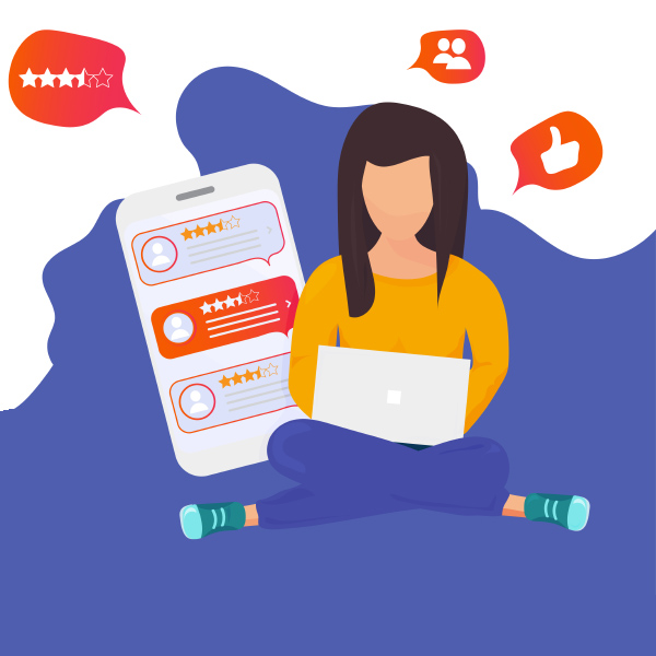 Illustration of a woman with long hair in an orange shirt and blue pants sitting cross-legged with a laptop. Behind her, there's a large mobile phone displaying reviews with star ratings and user icons. Speech bubbles with star, like, and user icons are around her.